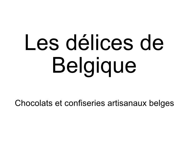 Les délices de Belgique à Villeneuve sur Lot